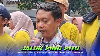 JALUK PING 7 - OCHOL DHUT | ANDI PUTRA 3 | Kedung Dalem Gegesik Cirebon