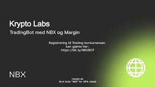 🕘 TradingBot med NBX og Margin - Uke 9 | Nest siste Bot stream - Hva har vi lært så langt