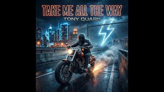 Take Me All The Way