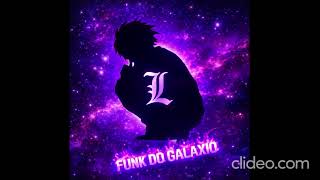 Funk Do Galaxio