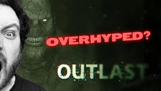 Outlast - Worth the Hype?