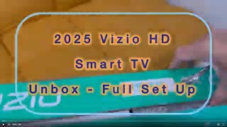 VIZIO HD Smart TV - Version 2025 Unbox, Full TV Seting - UP , Step by Step Reviews Link Included