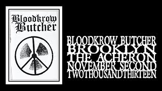 Bloodkrow Butcher - The Acheron 2013