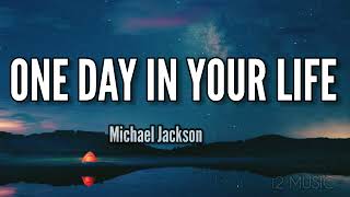 ONE DAY IN YOUR LIFE MJ JACKSON