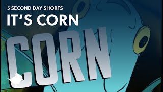 IT'S CORN by Abigail Lowe - Titmouse 5 Second Day