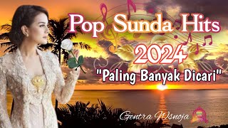 Pop Sunda Hits 2024 | "Paling Banyak Dicari" | @gentrawanoja