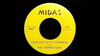 The Inspirations - Your Wish Is My Command