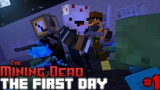 Mining dead The First day