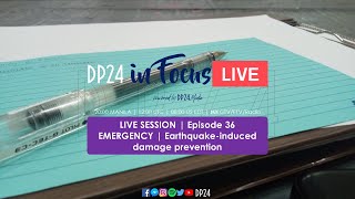 #DPinFocus S1 E036: Earthquake-induced damage prevention | DP24 G