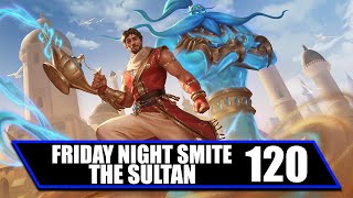 Friday Night Smite #120: Aladdin, the Sultan