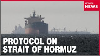Iran says its drafting protocol on use of Strait of Hormuz