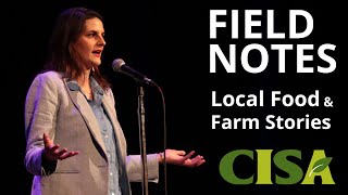 Chelsea Gazillo – “Full Belly, Full Heart” | Field Notes: Local Food & Farm Stories with CISA