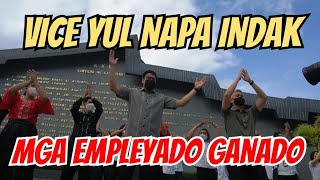 VICE YUL SERVO NAPAINDAK KASAMA ANG MGA EMPLEYADO