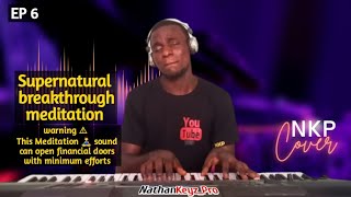 [Listen for 1 mins for a testimony] Supernatural Breakthrough Meditation: Unlocking Divine Blessings