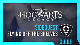 Flying off the Shelves | Hogwarts Legacy Guide & Walkthrough