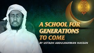 A School for Generations to come