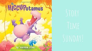 Story Time Sunday-HICCUPOtamus