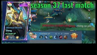 Season 37 last match|| Zilong so pro
