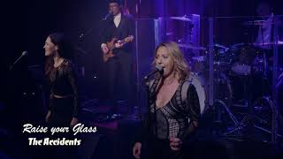 Raise Your Glass - the Accidents