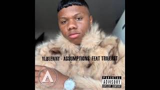 YLBLENNY X Trilleast Assumptions Official Audio