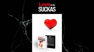 Pre-order your copy of 'Love Is for Suckas' today!