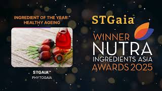 PhytoGaia's STGaia Wins Ingredient of the Year – Healthy Ageing | NutraIngredients-Asia Awards 2025🏆