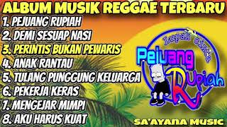 Playlist Lagu Reggae Terbaru 2025 🎶 Album Musik Reggae Motivasi - Pejuang Rupiah