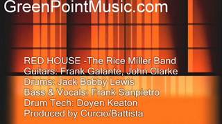 RED HOUSE - The Rice Miller Band