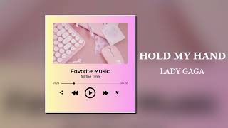 Lady Gaga - Hold my hand (Audio Music)
