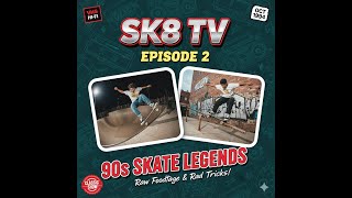 The Original SK8 TV (Episode 2): Relive 90s Skateboarding History!