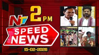 Speed News | 2 PM News Headlines | 15-02-2026 | NTV Telugu