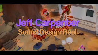 Jeff Carpenter - Sound Design Reel - Animation - 01