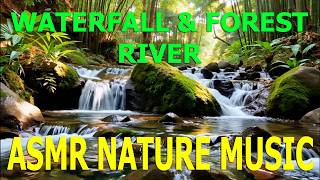 4K ASMR Nature Music 🌿 Cinematic Waterfall & Forest Sounds for Relaxation & Meditation