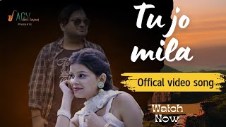 Tu Jo Mila (Offical Music Video ) : @AshviniGaur |  @JanhviChauhan | Dhananjay Pandit
