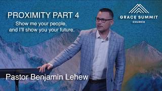 Grace Summit Church Fort Wayne | Proximity 4 | Benjamin Lehew | 03-01-2026