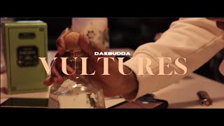 Daebudda "Vultures" Official Video shot by @twsckfilms