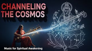 Divine Sitar Music  Deep Meditation, Healing & Spiritual Awakening  Calm Mind & Awaken Consciousness