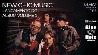 Blue Note SP apresenta: NEW CHIC MUSIC LANÇAMENTO DO ÁLBUM VOLUME 1 #bluenotesp
