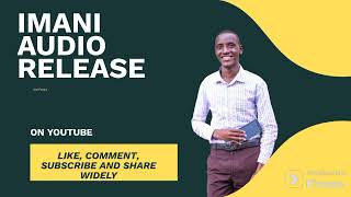 IMANI by Ken Festus (Audio ©2024)