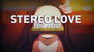 Stereo Love [ EDIT AUDIO ] Edward Maya