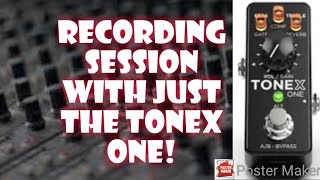 Can you do a full recording session with just the Tonex One?