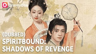 She Killed Me for Power. I Came Back as a Ghost to End Her 👻🩸 | DramaBox