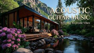 Relaxing Guitar Music | Peaceful Acoustic Guitar Instrumental & Mellow Fingerstyle Guitar
