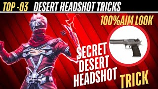 How to Headshot Desert Eagle☠️😱!Desert Eagle se Headshot kase mare!TOP -3 Best Easy Headshot Trick!!