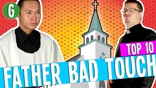 Top 10 Reasons "Father Bad Touch" Got Kicked Out Of Church ⛪👨👦