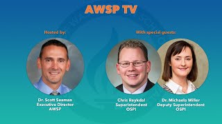 AWSP TV - Ep. 6 - Chris Reykdal & Michaela Miller