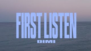 Dimi - First Listen (Official EP Trailer)