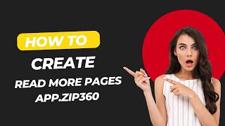 🔥 "How to Create a Read More Page in Zip360: 2024 Step-by-Step Tutorial (Beginners Friendly!)"