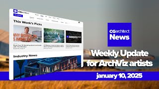 CGaNews: Your Weekly Archviz News Fix (Episode 40)