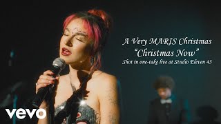 MARIS - Christmas Now (One-Take Live Performance)